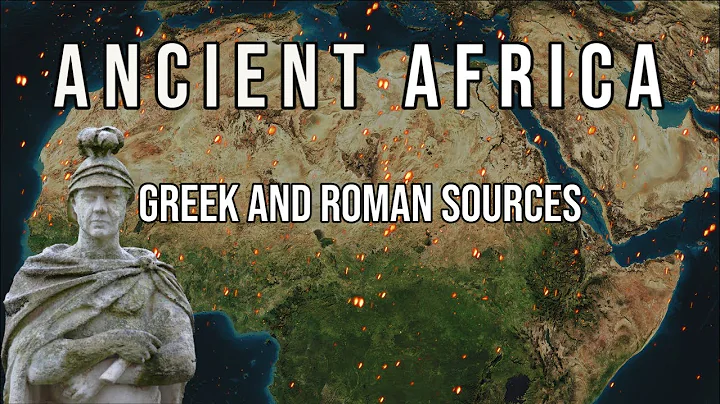 Greek and Roman Sources on Ancient Africa