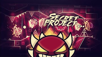 MY PART IN A SECRET PROJECT... [GEOMETRY DASH 2.11]