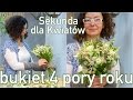 Sekunda dla Kwiatów - bukiet 4 pór roku S04 E12 (floristic diy: 4 season bouquet)