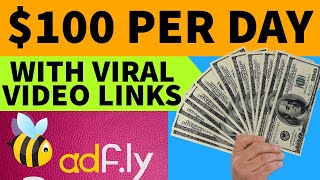 Make $100 PER DAY - How to make money online with Adfly - Adfly Tutorial - adf.ly