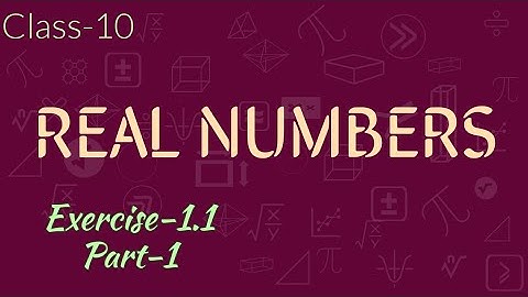 REAL NUMBERS#CLASS 10#TS&AP#CBSE#SSC CGL#OTHER COMPETITIVE EXAMS