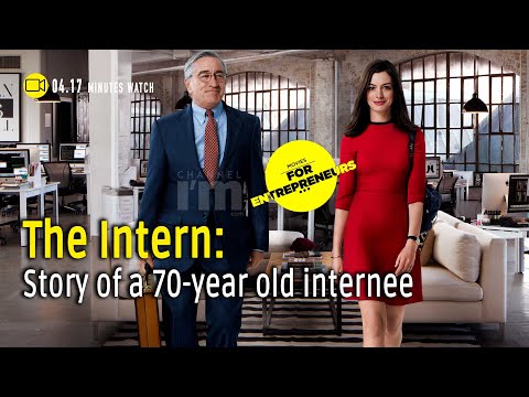 The Intern, story of a 70-year old internee in a fashion startup #MoviesforEntrepreneurs #Channeliam