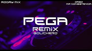 Mr Consistencia Ft Gabo - Pega (Remix Bolichero) [Rodry Mix]