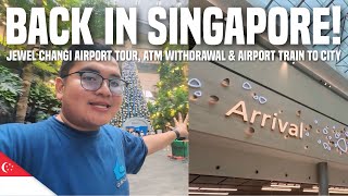 SINGAPORE VLOG • Jewel Changi Airport, ATM Withdrawal & Airport Train To City | Ivan de Guzman