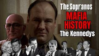 The Kennedys, the Mafia & The Sopranos: Connections You May Have Missed