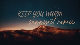 SLANDER , WILLIAM BLACK - KEEP YOU WARM [SAGGYRIT REMIX]