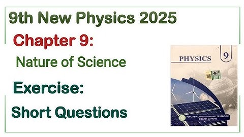 9Th Class Physics New Book 2025 Chapter 9 || PCTB || Exercise, Short and Long Questions