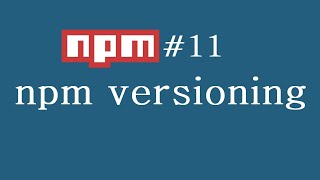 NPM Tutorial for Beginners - 11 - NPM versioning (Hindi/Urdu)