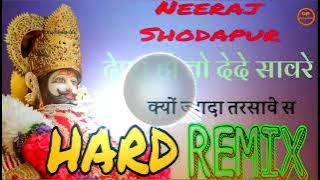 Dena H To Dede Sawre Remix By Dj Neeraj Shodapur Jai Shree Shyam Song Remix 2023