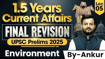 UPSC Prelims 2025  Final Revision | 1.5 years Current Affairs | Environment | StudyIQ