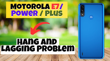 Motorola E7/ Power / Plus Hang and Lagging Problem || How to solve hang and lagging issue