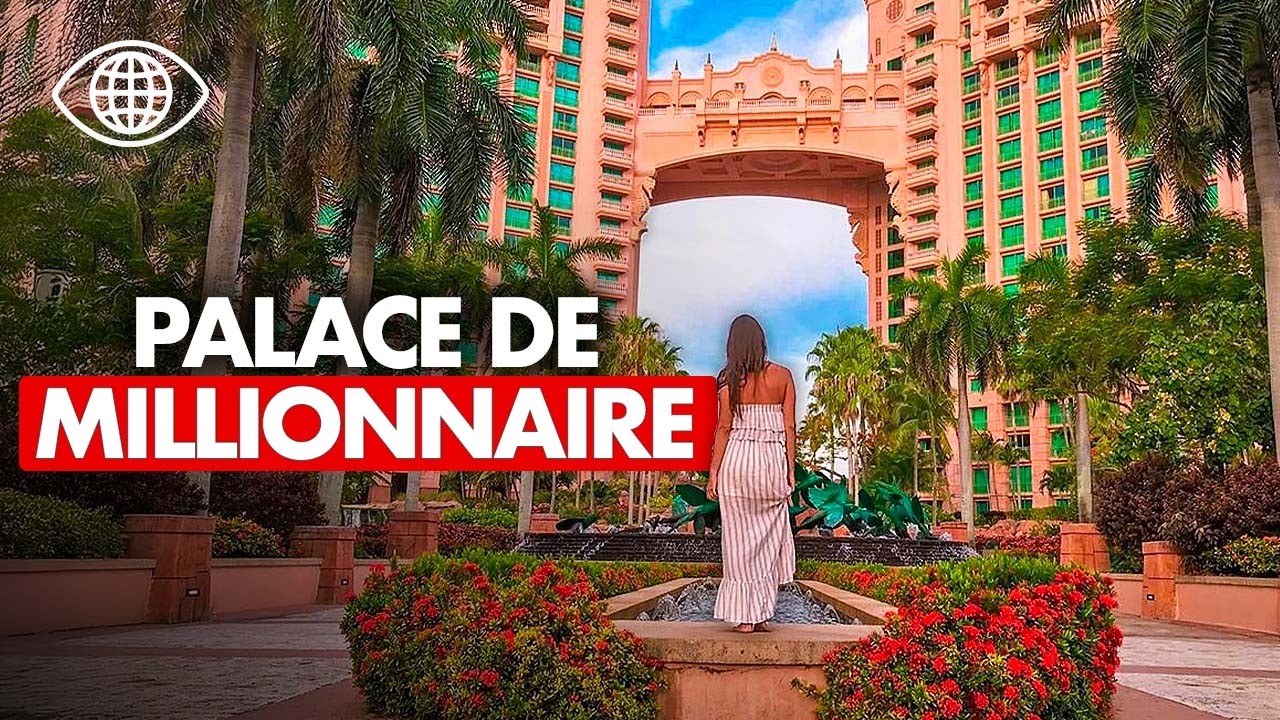 ATLANTIS : L’hôtel de LUXE des BAHAMAS pour les ULTRA-RICHES - Reportage Complet - AMP