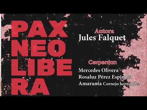 Presentacion del libro Paxneloliberalia de Jules Falquet