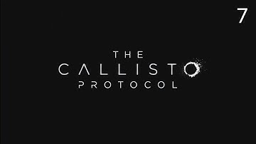 The Callisto Protocol - Lost - Part 2 (Maximum Security)
