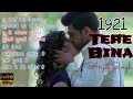Arijit singh new latest song | Tere Bina | 1921 | whatsapp Status Video | 30 second Video Whatsapp Status Video Download Free