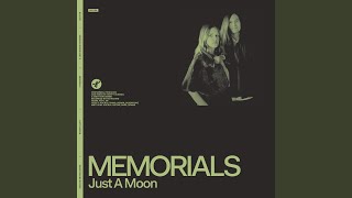 Just A Moon - MEMORIALS