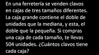 In a hardware store, nails are sold in boxes of three different sizes. The large box contains the