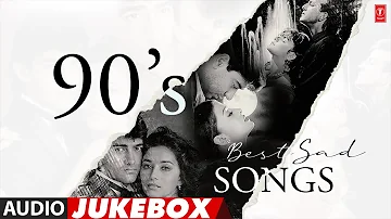 90'S Best Sad Songs (Audio) Jukebox | Aashiqui, Hum Dil De Chuke Sanam, Dil Hai Ke Manta Nahin Songs