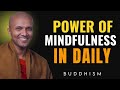 The Power of Mindfulness in Daily Buddhist Practice | Buddhist Wisdom for Perfect Life