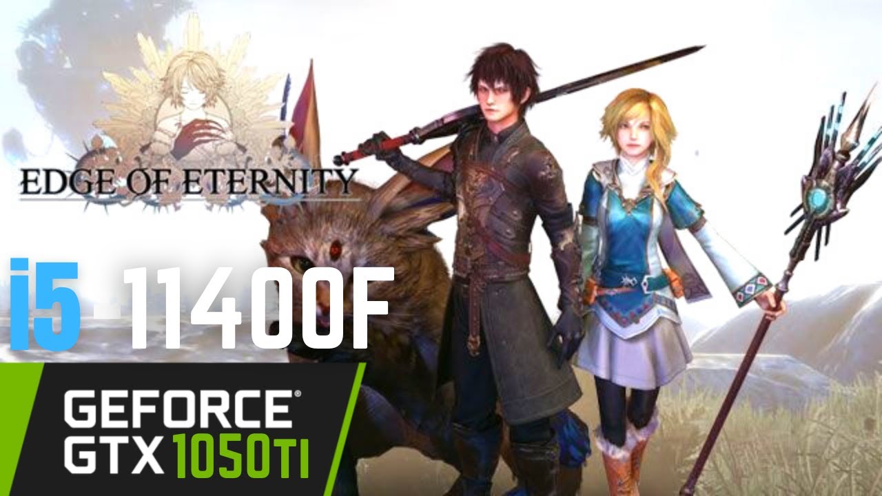 Edge Of Eternity ( GamePass )- GTX 1050ti + i5 11400F