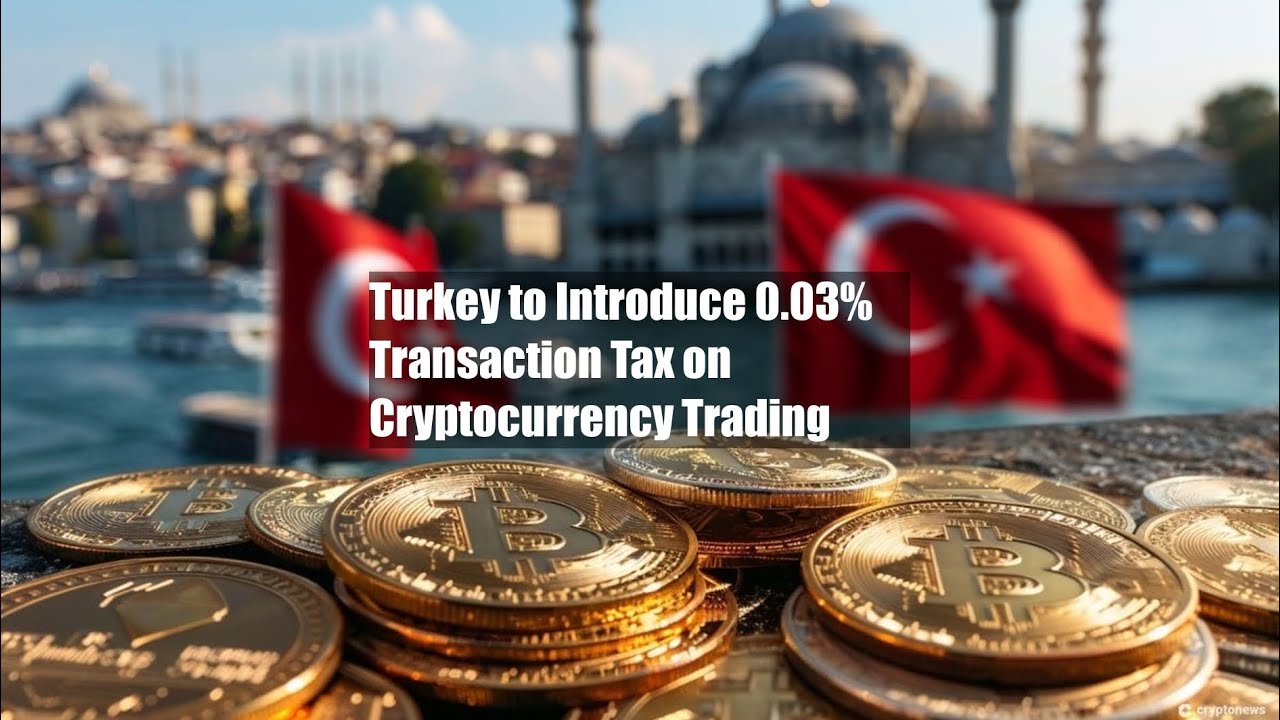 Turkey to Introduce 0.03% Transaction Tax on Cryptocurrency - YouTube