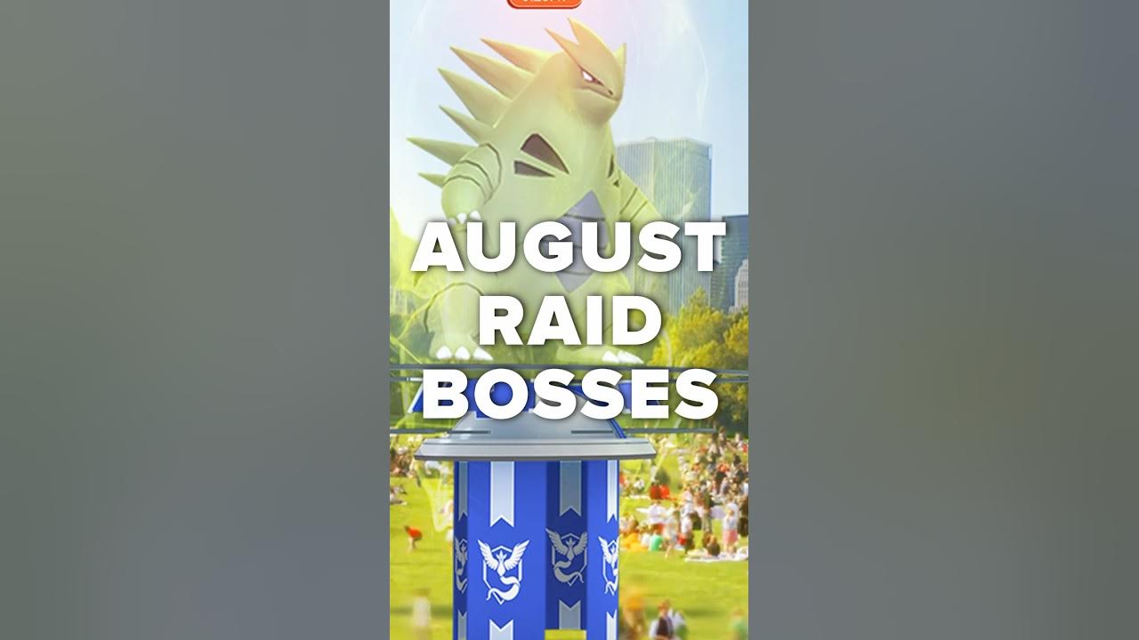 August Raid Bosses In Pokemon Go! YouTube