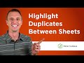Compare Two Sheets for Duplicates with Conditional Formatting
