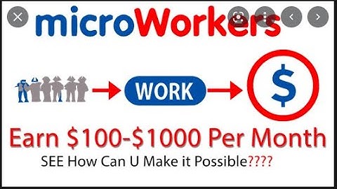 How to earn money online from microworkers up to $1000 Monthly By completing simple tasks