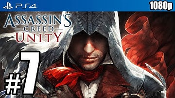 Assassin’s Creed Unity (PS4) Walkthrough PART 7 [1080p] TRUE-HD QUALITY
