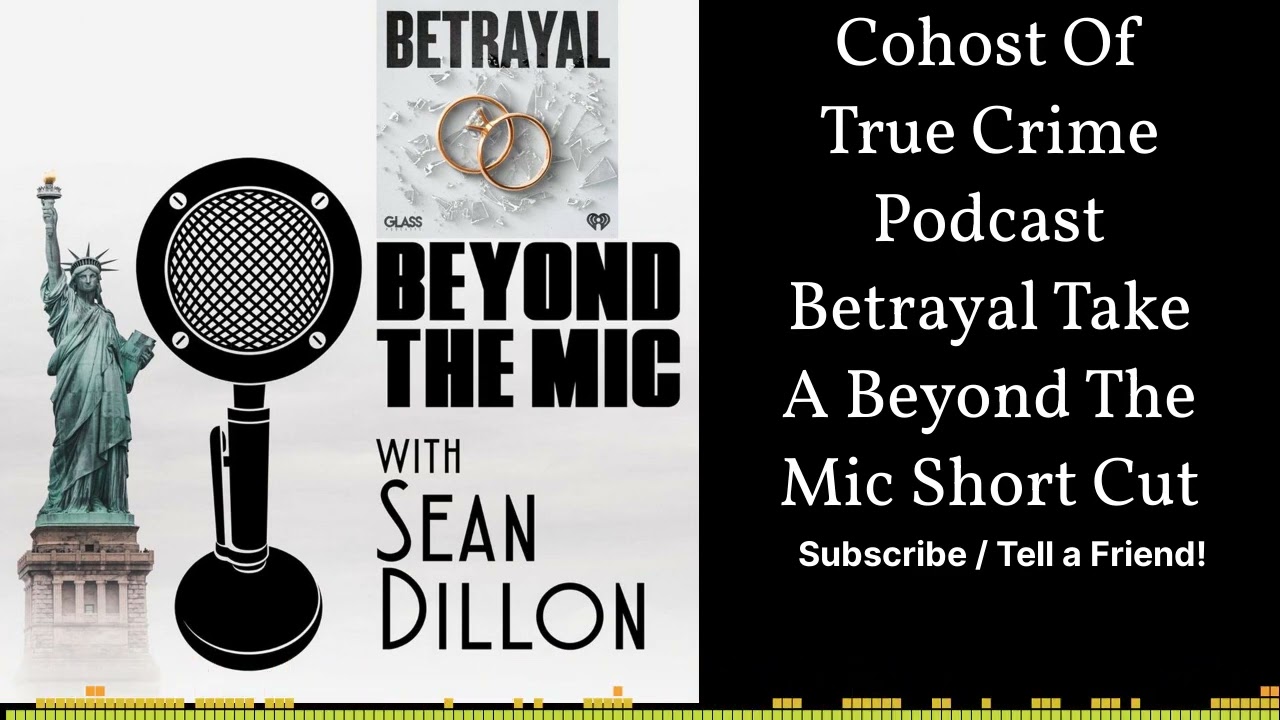 Cohosts of True Crime Podcast "Betrayal" take a Beyond The Mic Short Cut