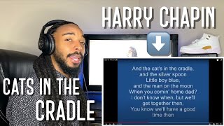 Harry Chapin  Cat's In The Cradle (Reaction)