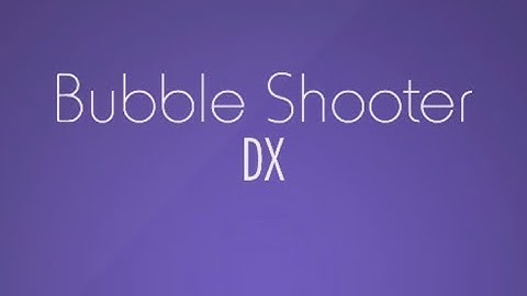 Bubble Shooter DX (N. Switch) Levels 1-34