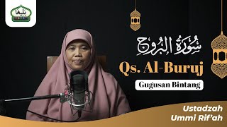 SURAH AL-BURUUJ | USTADZAH DRA. HJ. UMMI RIF'AH ISHAQ | Edisi Praktek 5L Metode Baligho