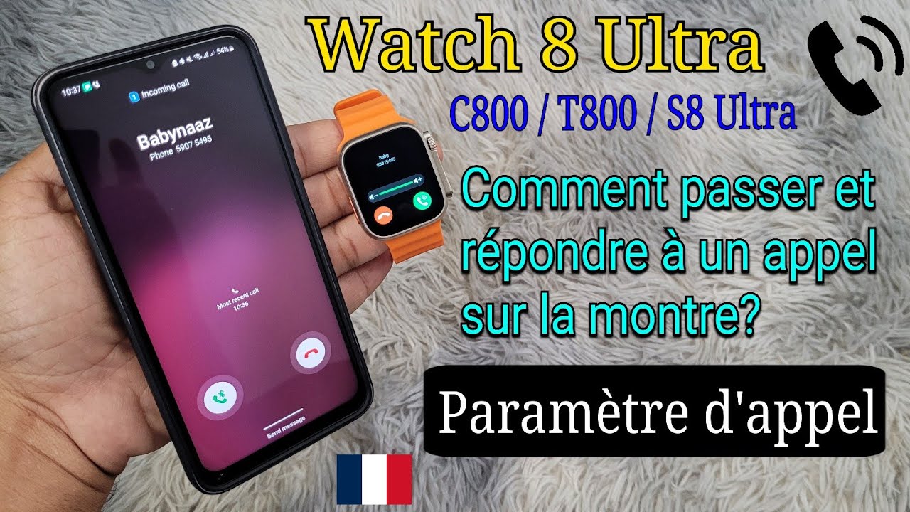 Montre Connectée 8 Ultra / T800 / C800 Smartwatch: Comment passer et  répondre à un appel? 