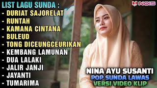 'DURIAT SAJORELAT, RUNTAH, KAMANA CINTANA' - NINA GASENTRA | POP SUNDA LAWAS | FULL ALBUM 2024