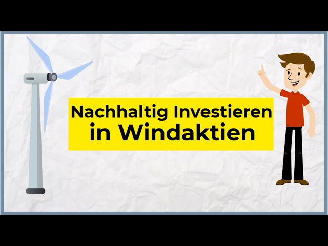 Warum Windaktien Eine Zukunft Haben Inkl 10 Beispielaktien Orsted Encavis Ag Nordex Youtube
