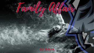 Dj Goja - Family Affair