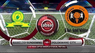 Absa Premiership 2018/19 | Mamelodi Sundowns vs Polokwane City