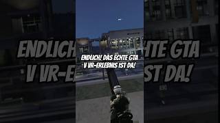 Endlich! Das ECHTE GTA V VR-Erlebnis ist da!