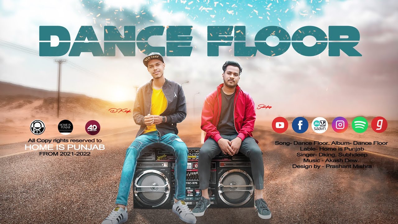 Watch Dance Floor|| Dking || Subhdeep || Akash dew ( AD) || Prashant Mishra (PM) || Latest Punjabi Song || on YouTube Watch Dance Floor|| Dking || Subhdeep || Akash dew ( AD) || Prashant Mishra (PM) || Latest Punjabi Song || on YouTube