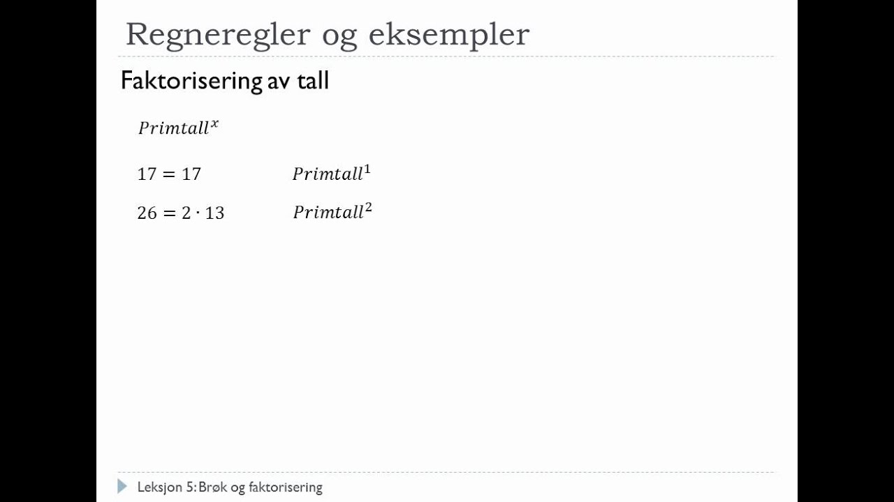 Matematikk S1 - #5 - Brøk og faktorisering
