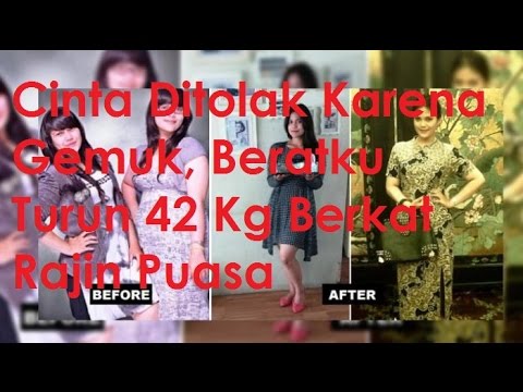 Menurunkan Berat Badan Dengan Puasa Daud - KISAH NYATA 