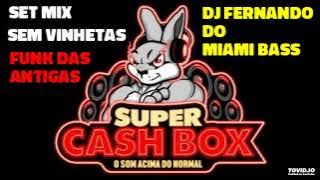 SEQUÊNCIA CASH BOX - SET MIXADO SEM VINHETAS