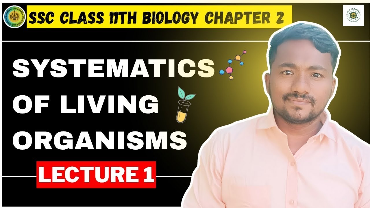 📚 CLASS 11 BIOLOGY | SYSTEMATICS OF LIVING ORGANISMS | LECTURE 1 | MAHARASHTRA BOARD FYJC 2025 🔴