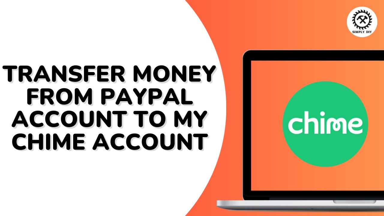 how-do-i-transfer-money-from-paypal-account-to-my-chime-account-youtube