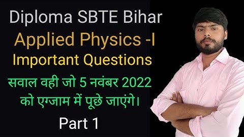 Number 1 classes| Applied Physics -I important questions| Diploma SBTE Bihar