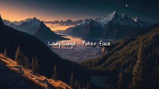 Lady Gaga - Poker Face (Slowed & Reverb)