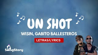 Wisin, Gabito Ballesteros - UN SHOT 🎵 (Letra/Lyrics) @wisin @gabitoballesteros_