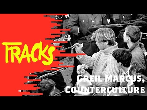 Greil Marcus, Counterculture - Tracks ARTE