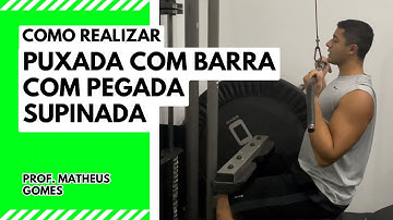 Puxada com barra com pegada supinada - prof. Matheus Gomes